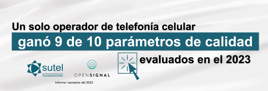 Banner Informe SUTEL- Opensignal 2023 Banner Informe SUTEL- Opensignal 2023