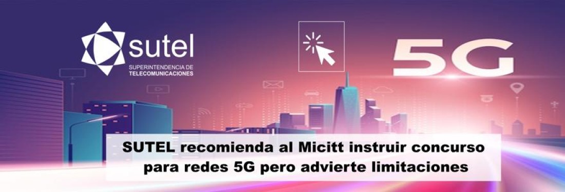 Sutel recomienda al Micitt realizar consurso 5G pero con limitaciones