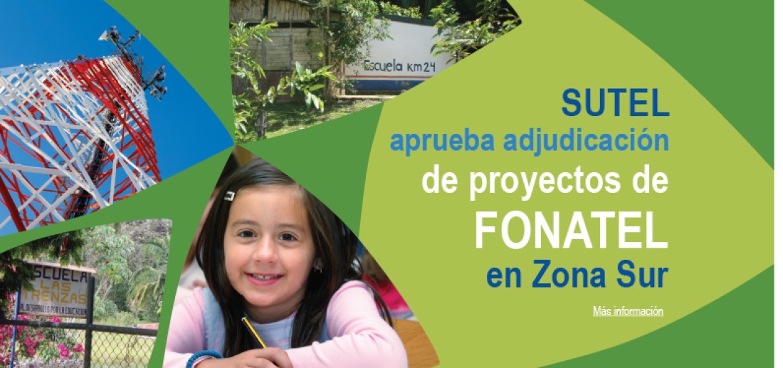 SUTEL aprueba adjudicación de proyectos de FONATEL en zona sur Proyectos beneficiarán a poblaciones vulnerables, centros educativos y de salud