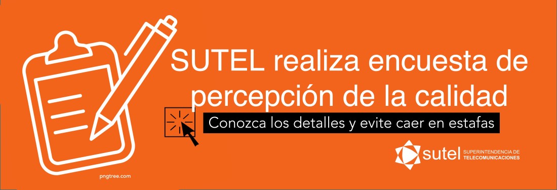 SUTEL realiza encuesta de percepción de la calidad, conozca los detalles y evite caer en estafas