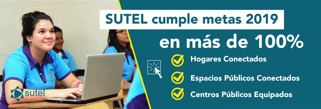 SUTEL cumple en más de 100% las metas para el 2019 en tres programas para cierre de brecha digital SUTEL cumple en más de 100% las metas para el 2019 en tres programas para cierre de brecha digital