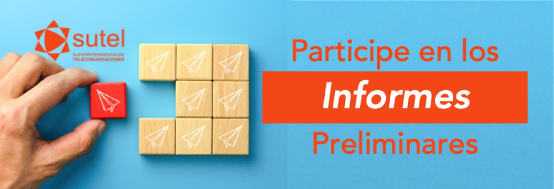 Participe de los Informes Preliminares Participe de los Informes Preliminares